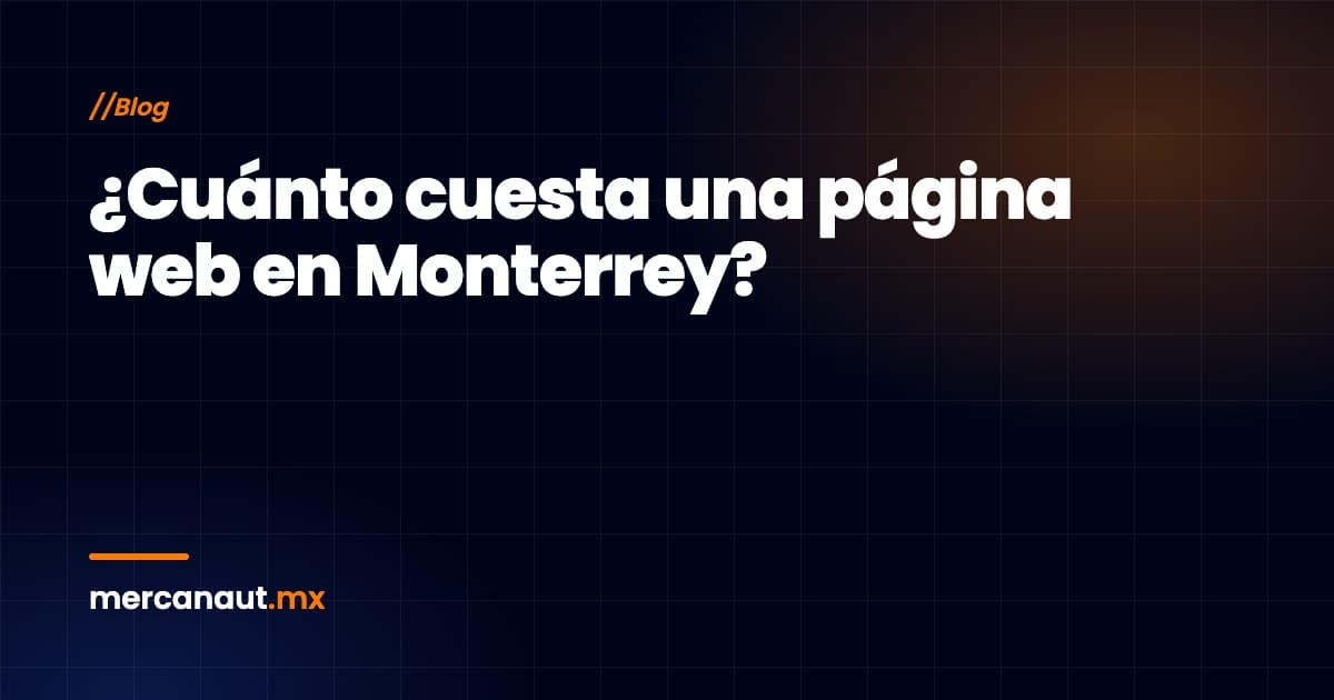 ¿Cuánto cuesta una página web en Monterrey en 2026?